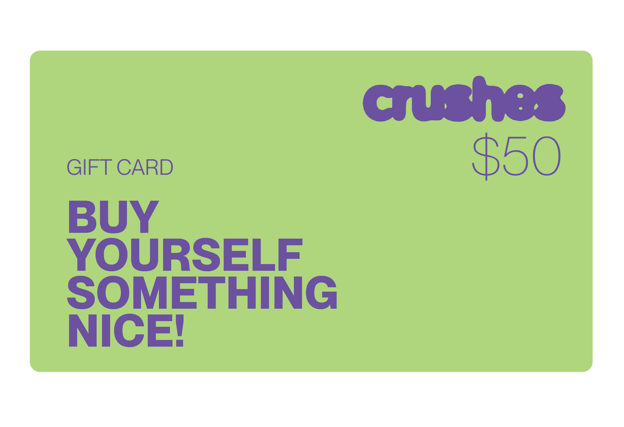 Crushes Gift Card with pink design and "Buy Yourself Something Nice" text.